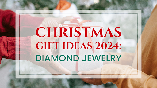 Christmas gift ideas 2024: diamond jewelry